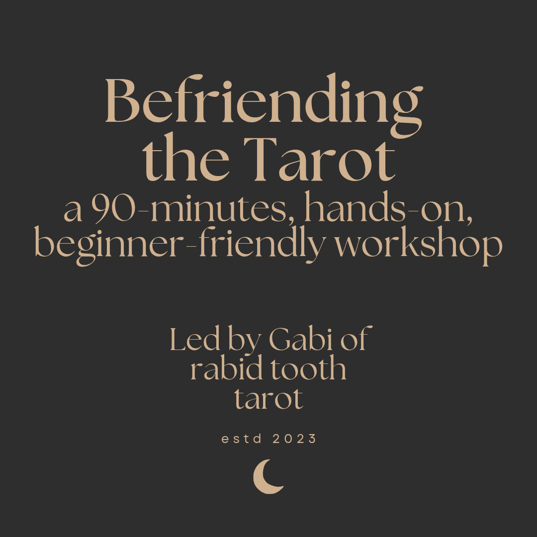 Befriending the Tarot workshop (Sunday June 28th 5:30pm)