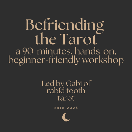 Befriending the Tarot workshop (Sunday June 28th 5:30pm)